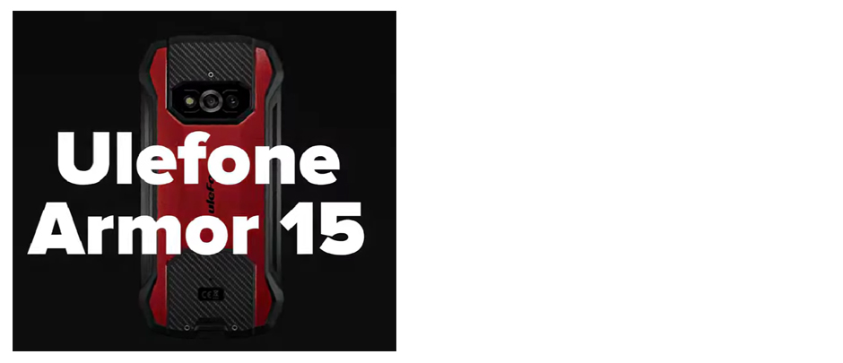 Ulefone Armor 15